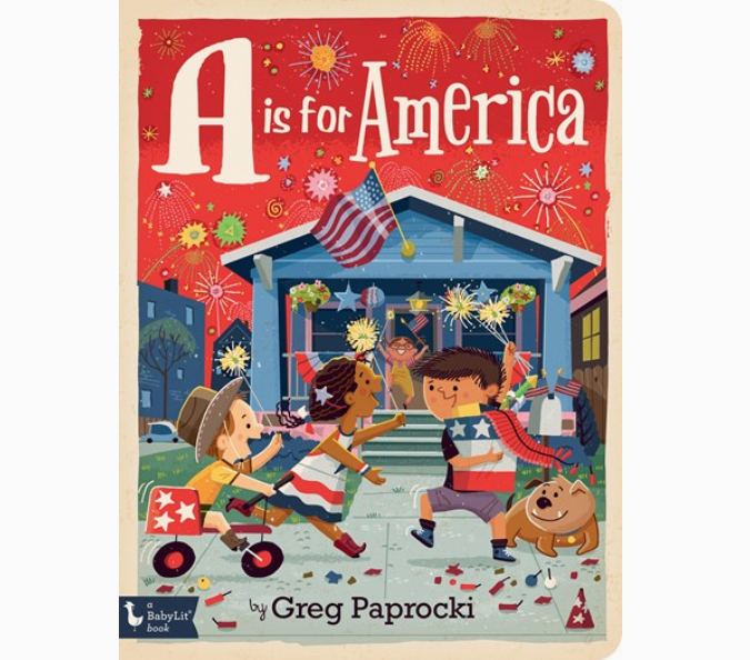 A Is For America: A Patriotic Alphabet