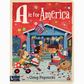 A Is For America: A Patriotic Alphabet