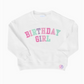 Birthday Girl Sweatshirt