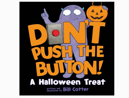 Don't Push the Button! A Halloween Treat