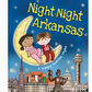 Night-Night Arkansas