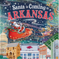 Santa Is Coming To Arkansas